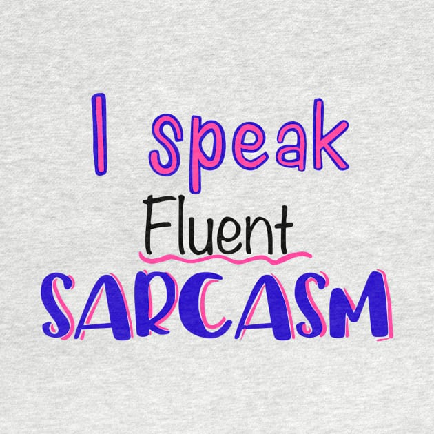 Sarcasm by CarrieBrose